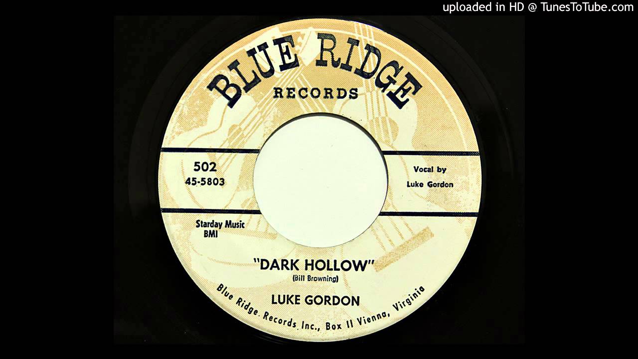 Luke Gordon - Dark Hollow (Blue Ridge 502) [1958 country bopper]
