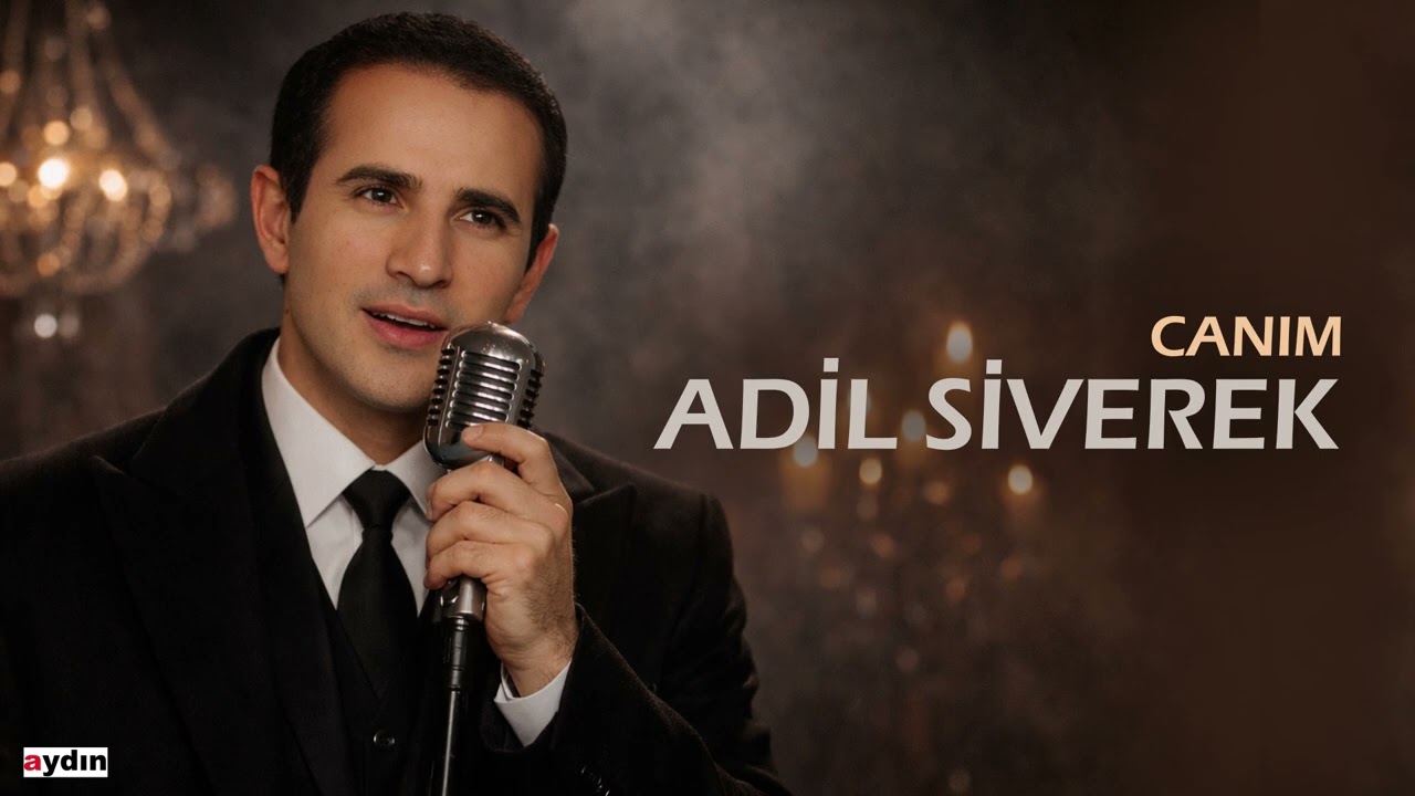 Adil Siverek - Canım