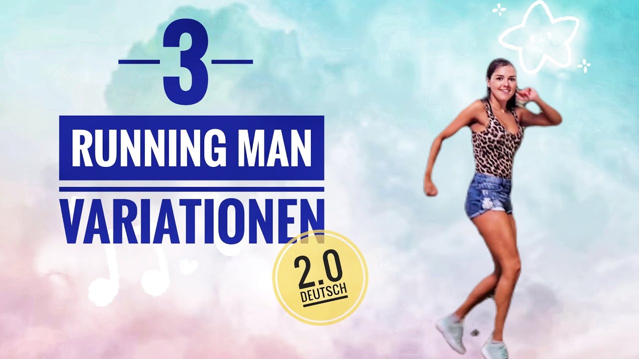 3 Running Man Variationen | 2.0 | für Anfänger | Deutsch