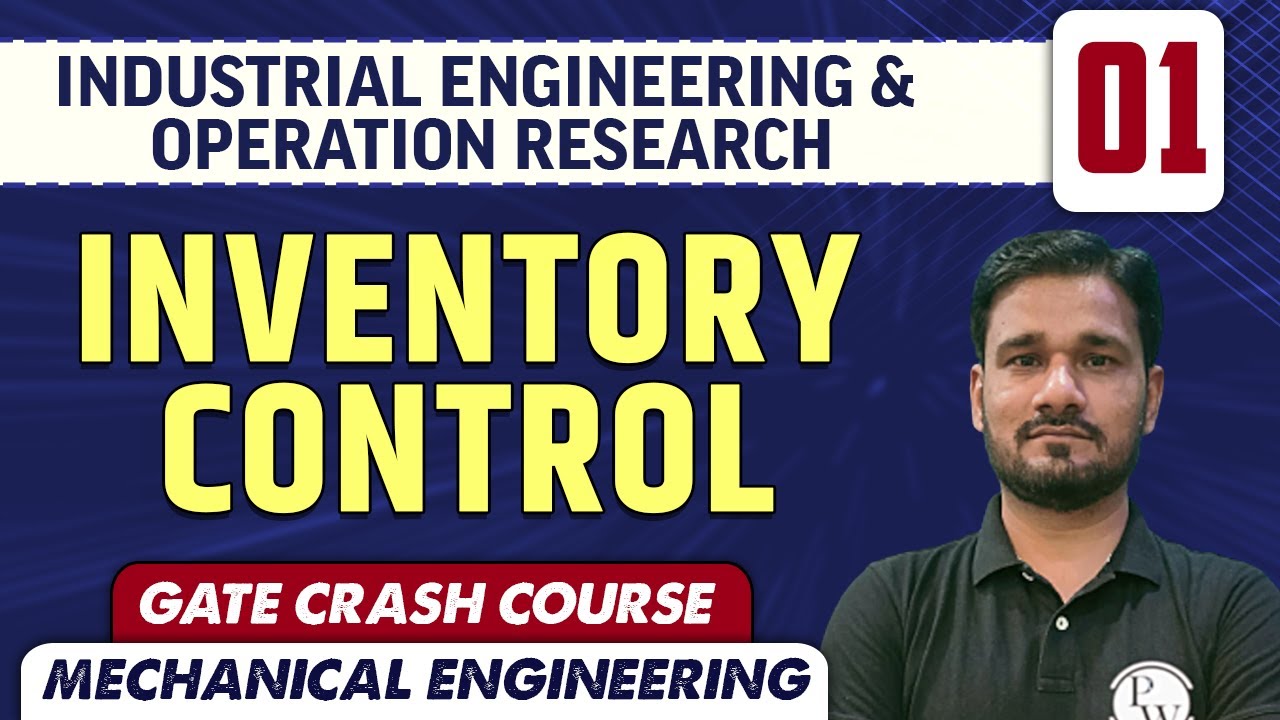 Industrial Engineering & Operation Research 01 | Inventory Control | ME | GATE Crash Course