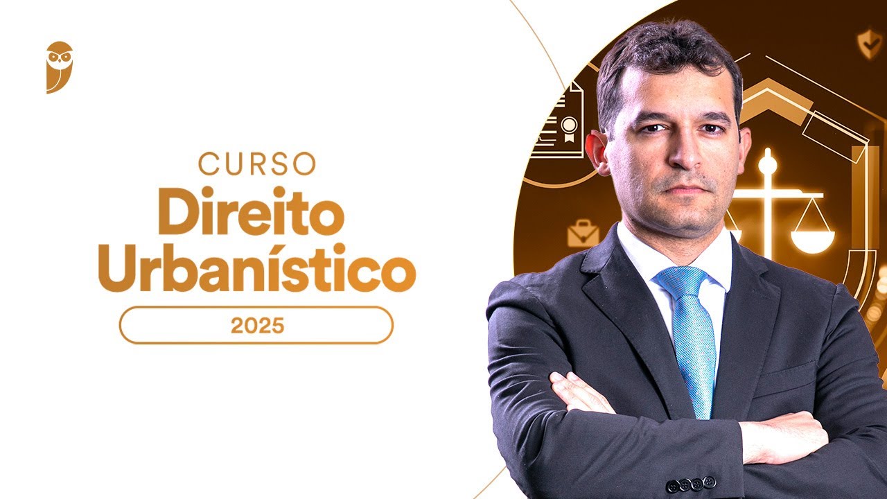Curso Direito Urban&iacute;stico 2025 com o Prof. Igor Maciel