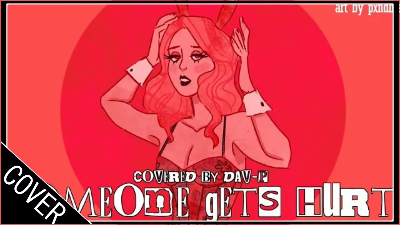 【COVER】Someone Gets Hurt (Mean Girls)【Dav-P】
