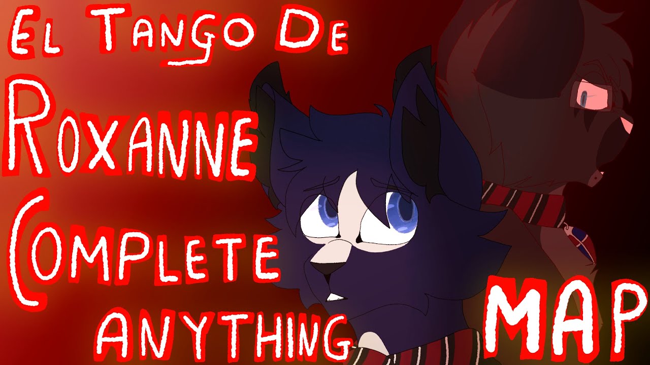 El Tango de Roxanne [Complete Anything MAP]