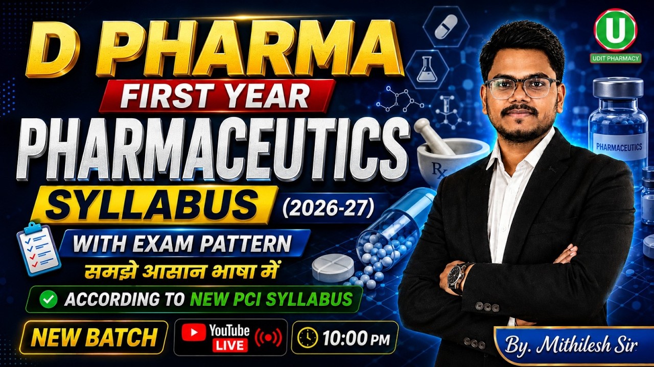 🎓 D.Pharm 1st Year 2026-27 | Pharmaceutics Syllabus | New PCI Syllabus  | By-Mithilesh Sir