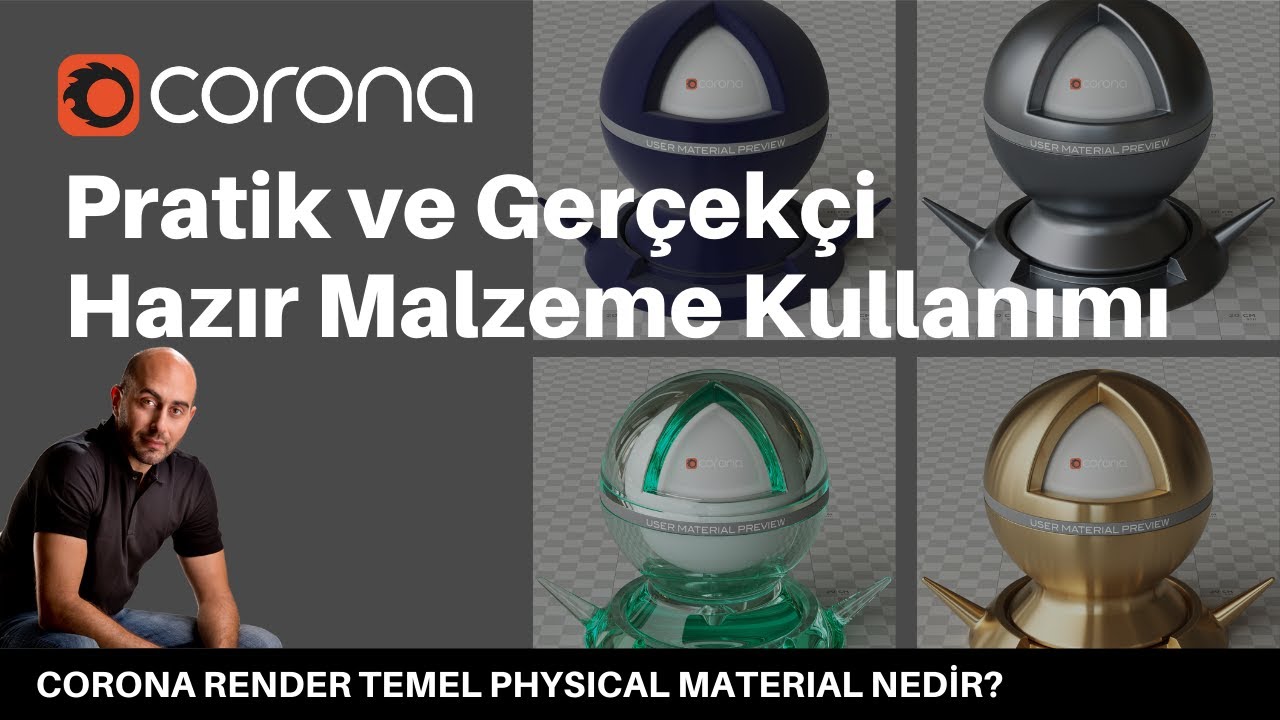Corona'nın yeni temel malzemesi physical material ile gerçekçi ve hazır malzemeler nasıl yapılır?