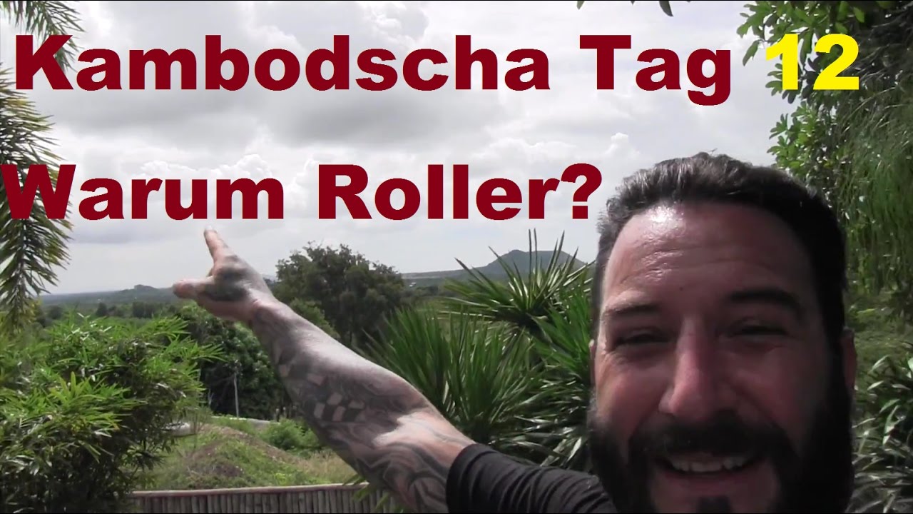 Blog aus Kambodscha// Das Abenteuer mit Jens Kuck Tag 12// Warum Roller?