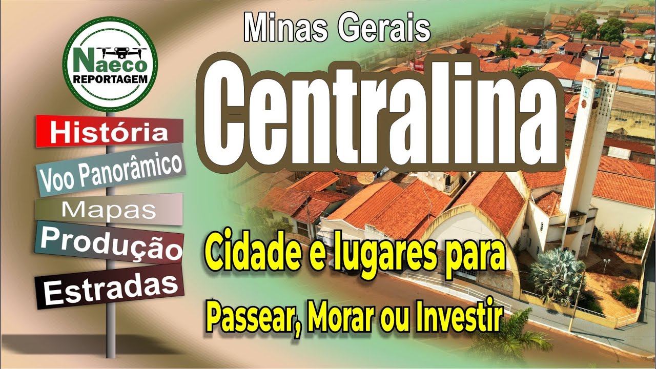 Centralina, MG &ndash; Cidade para passear, morar e investir.
