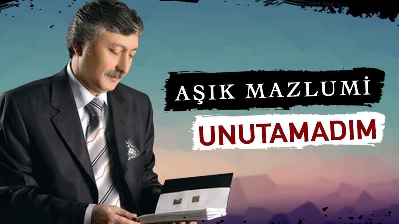 Aşık Mazlumi - Unutamadım (Official Video)