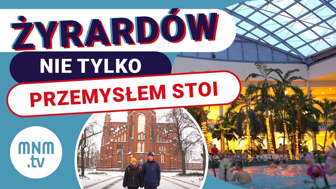 Zimowe wyprawy po Mazowszu - Żyrard&oacute;w, Termy Mszczon&oacute;w i Suntago