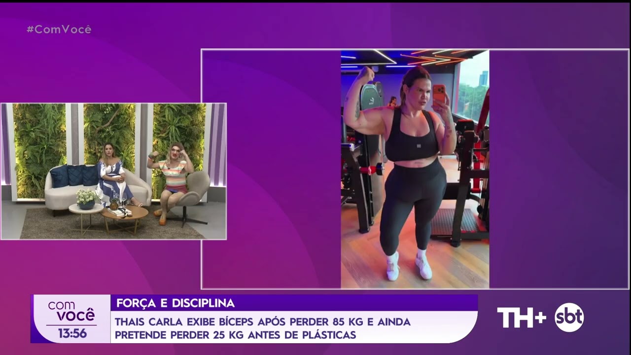 Thais Carla exibe bíceps após perder 85 kg - Com Você - 04 03 26