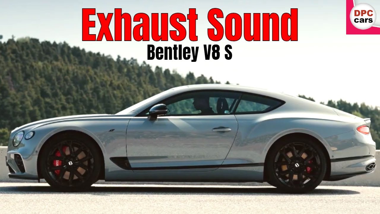 Bentley V8 S Flying Spur, Continental GT, and GTC Exhaust Sound