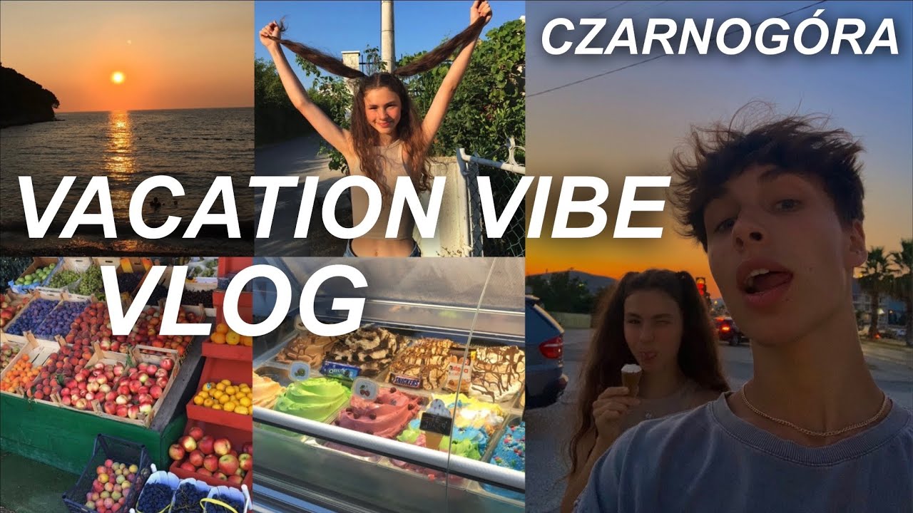 VACATION VIBE VLOG Z BRATEM | CZARNOG&Oacute;RA