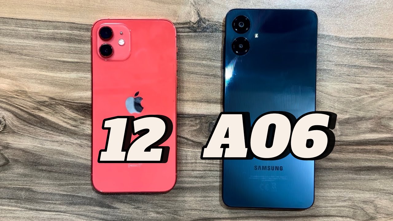 iPhone 12 vs Samsung Galaxy A06