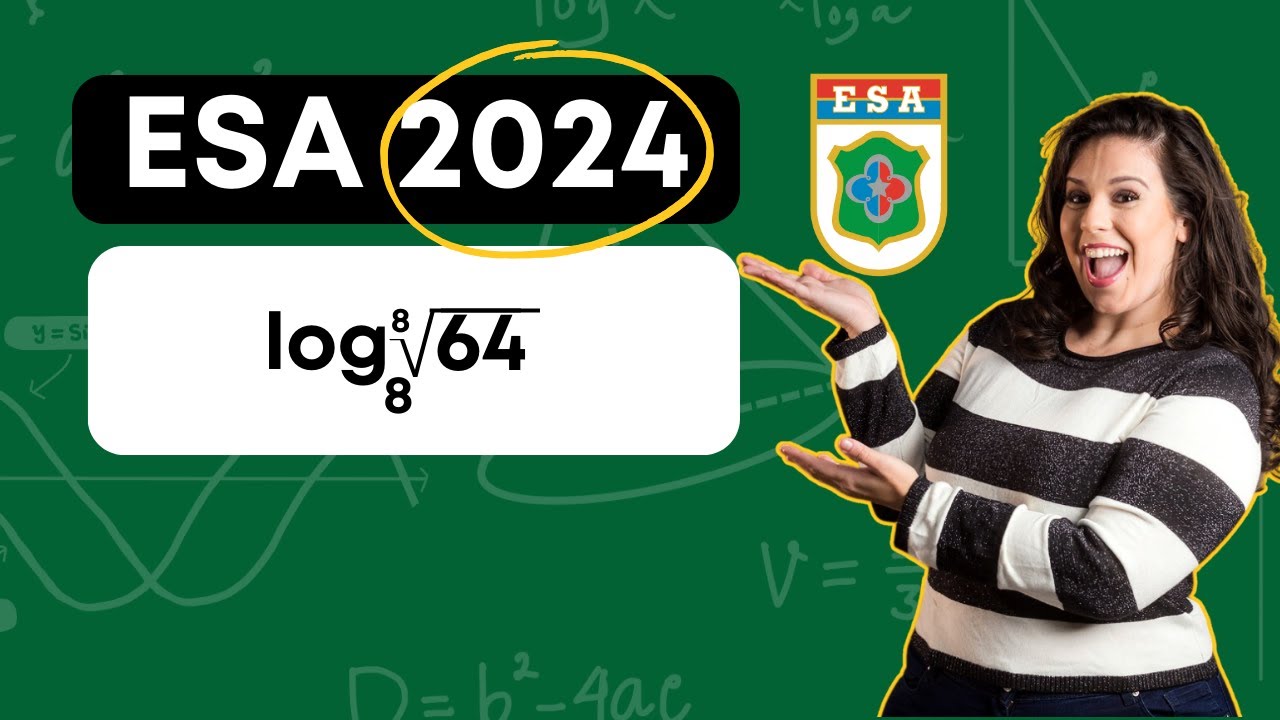 ESA 2024 | LOGARITMO | Resolução passo a passo