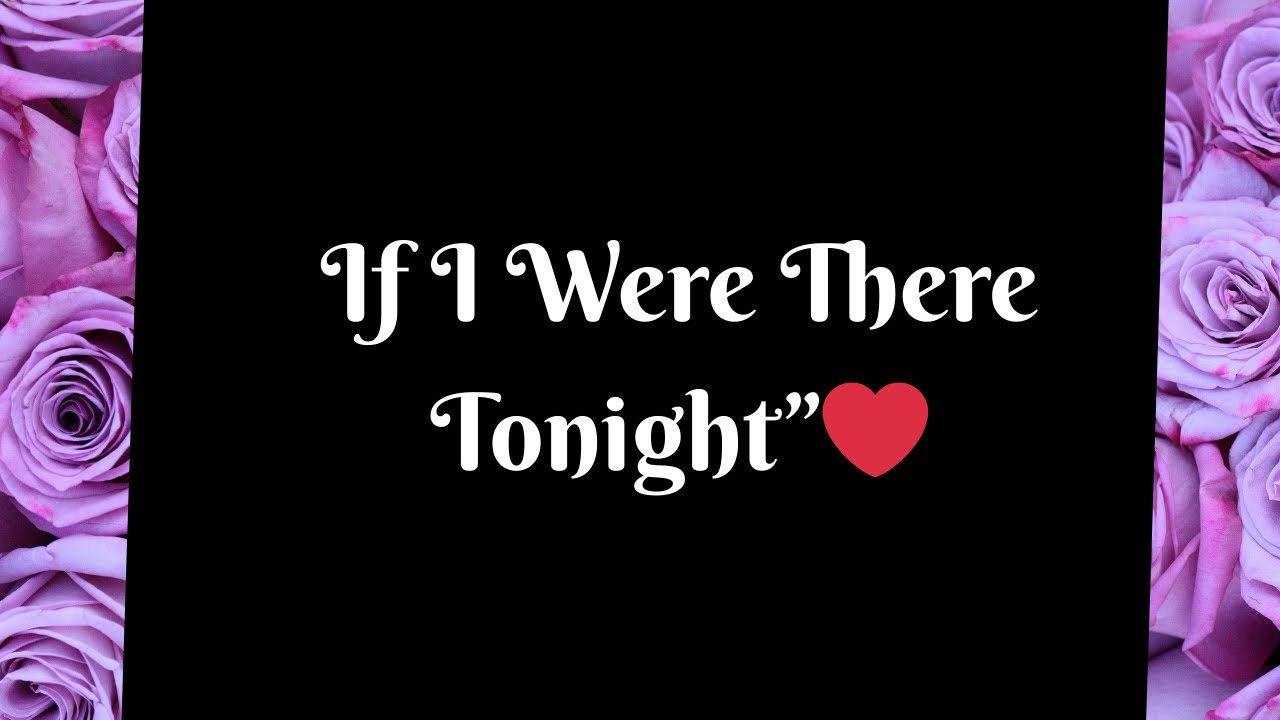 Even in the Silence of the Night, My Heart Is Beside You”