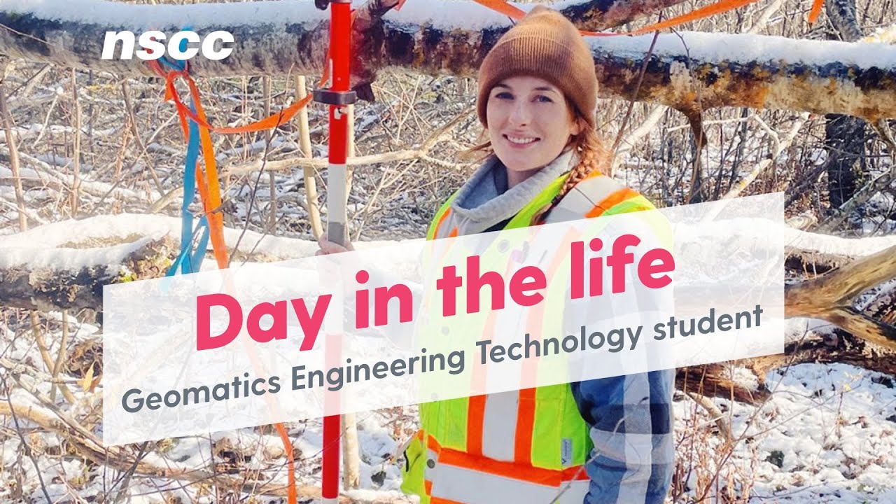 Day in the life of a Geomatics Engineering Technology student at NSCC