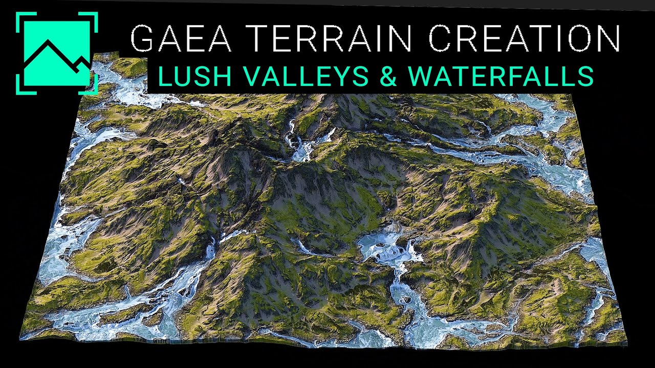 Gaea — Учебное пособие по пышным долинам и водопадам