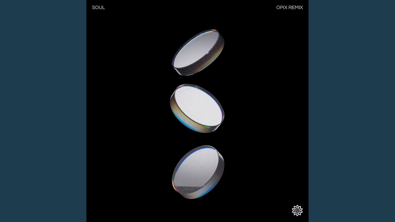 Soul (Opix Remix)