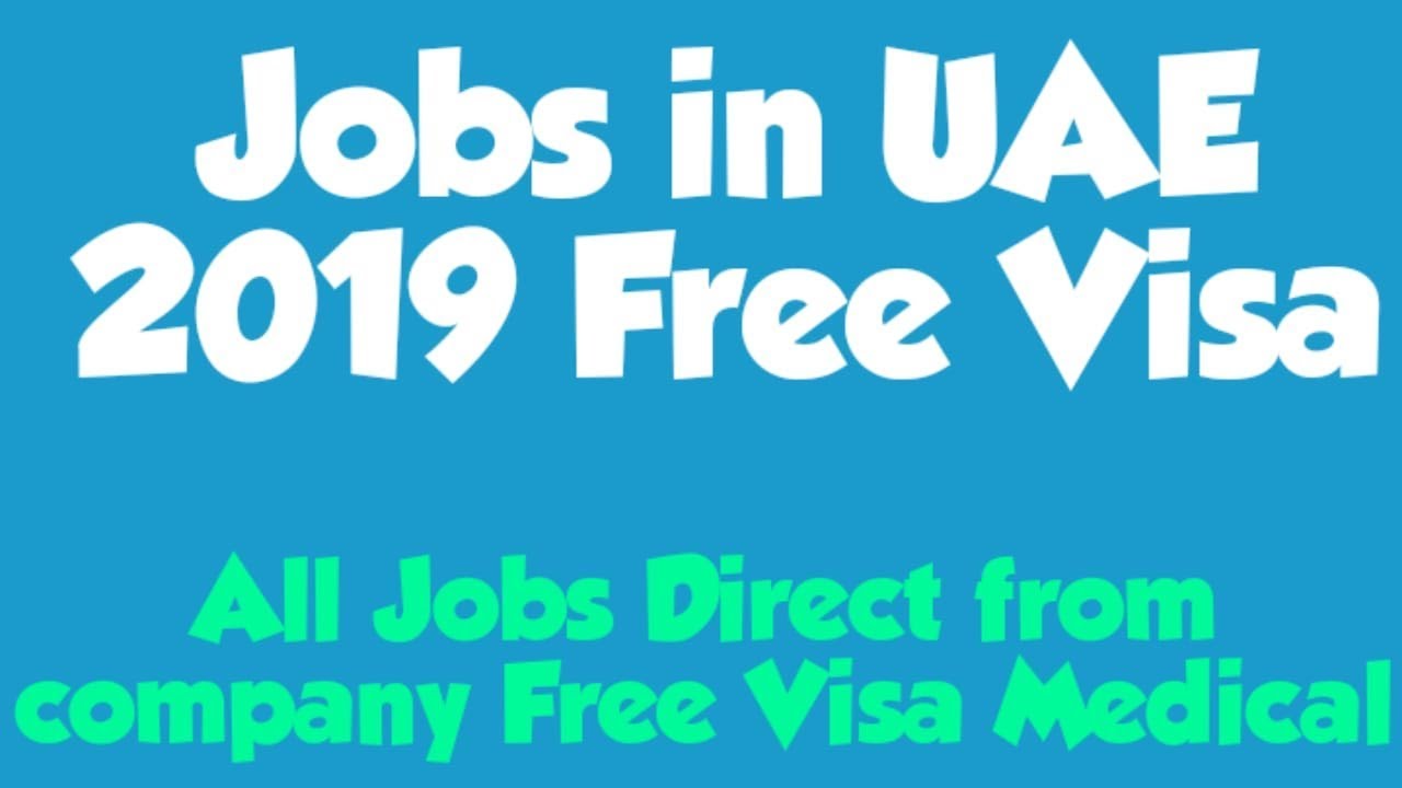 Jobs in Uae 2019 free visa | Dubai Jobs 2019 Online Apply | Job in Gulf country for indian | English