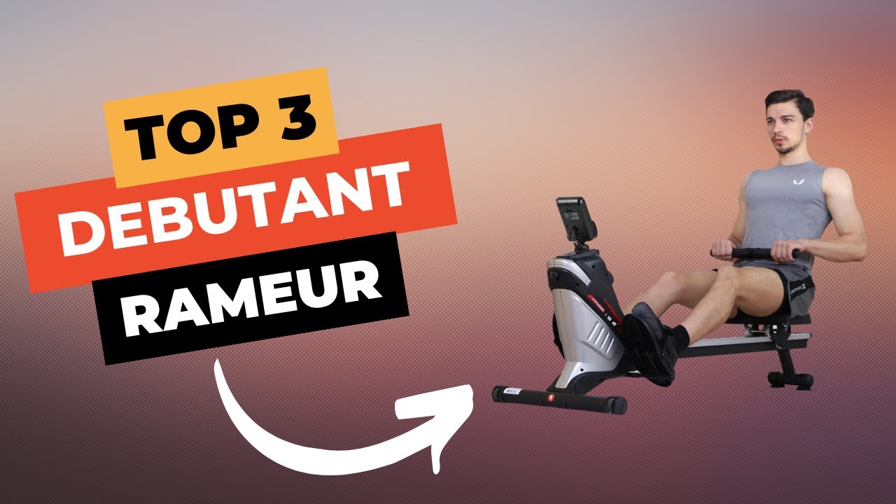 TOP 3 : Meilleur Rameur pour D&eacute;butant 2025 🔥