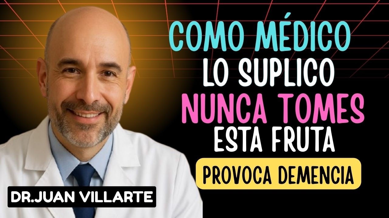 Mayores de 60: 5 frutas que DAÑAN tu cerebro - y 5 frutas que lo PROTEGEN de la demencia | Dr. Juan