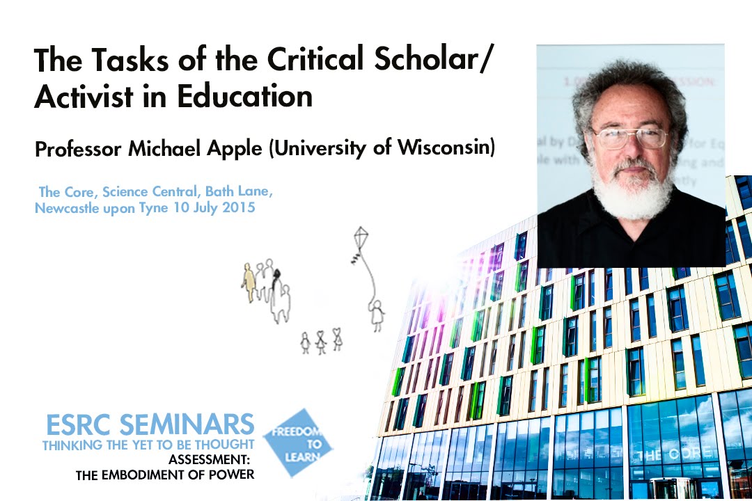 Professor Michael Apple. The Tasks of the Critical Scholar/Activist in Education
