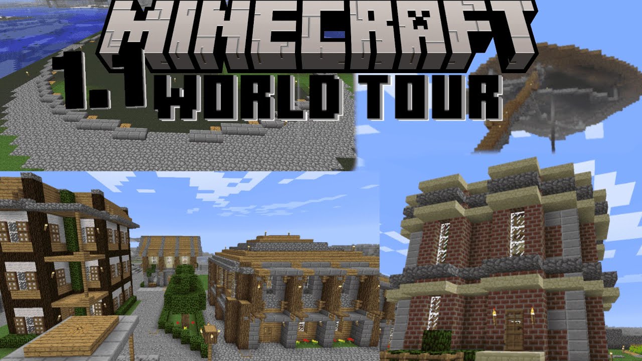 my Minecraft 1.1 world tour