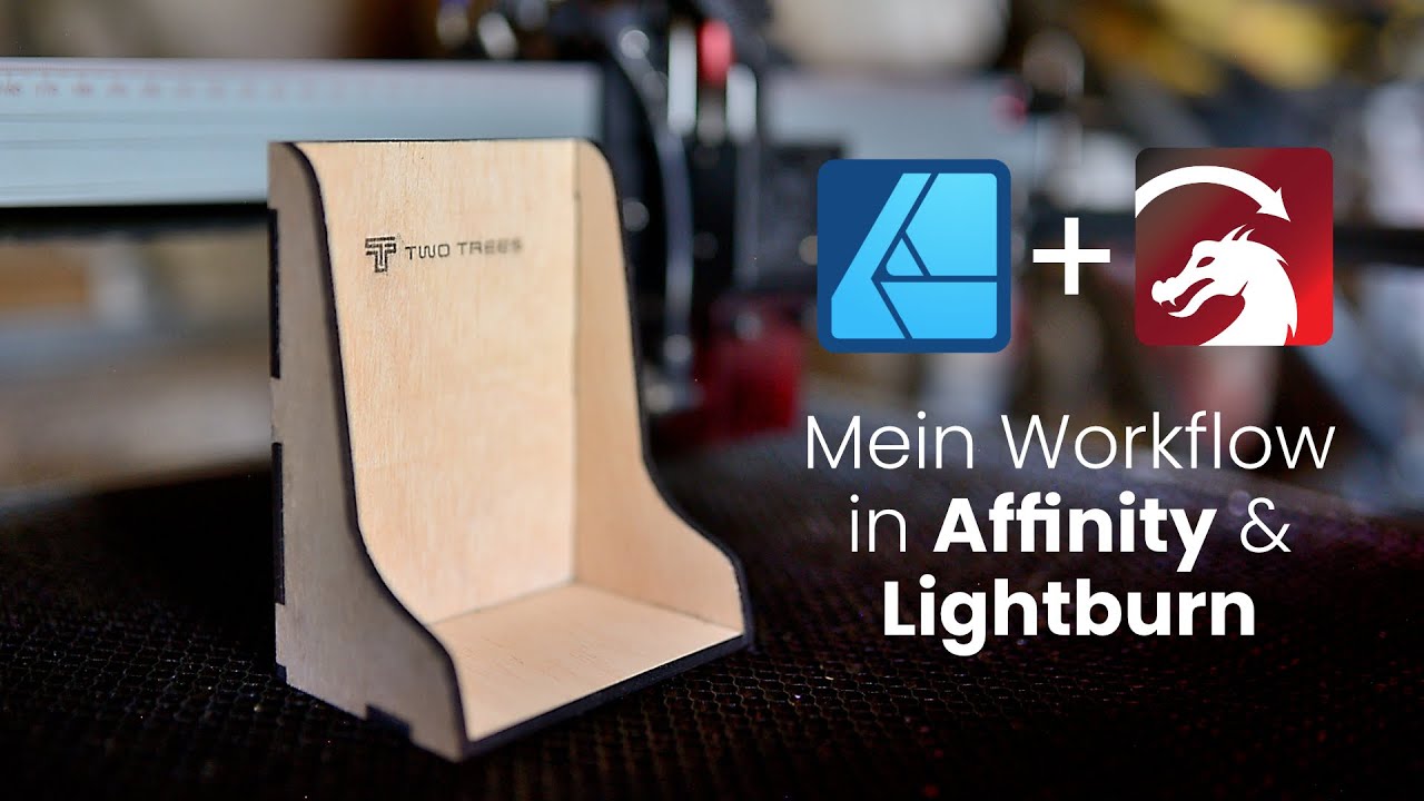 Affinity Designer und Lightburn - mein Workflow (German)