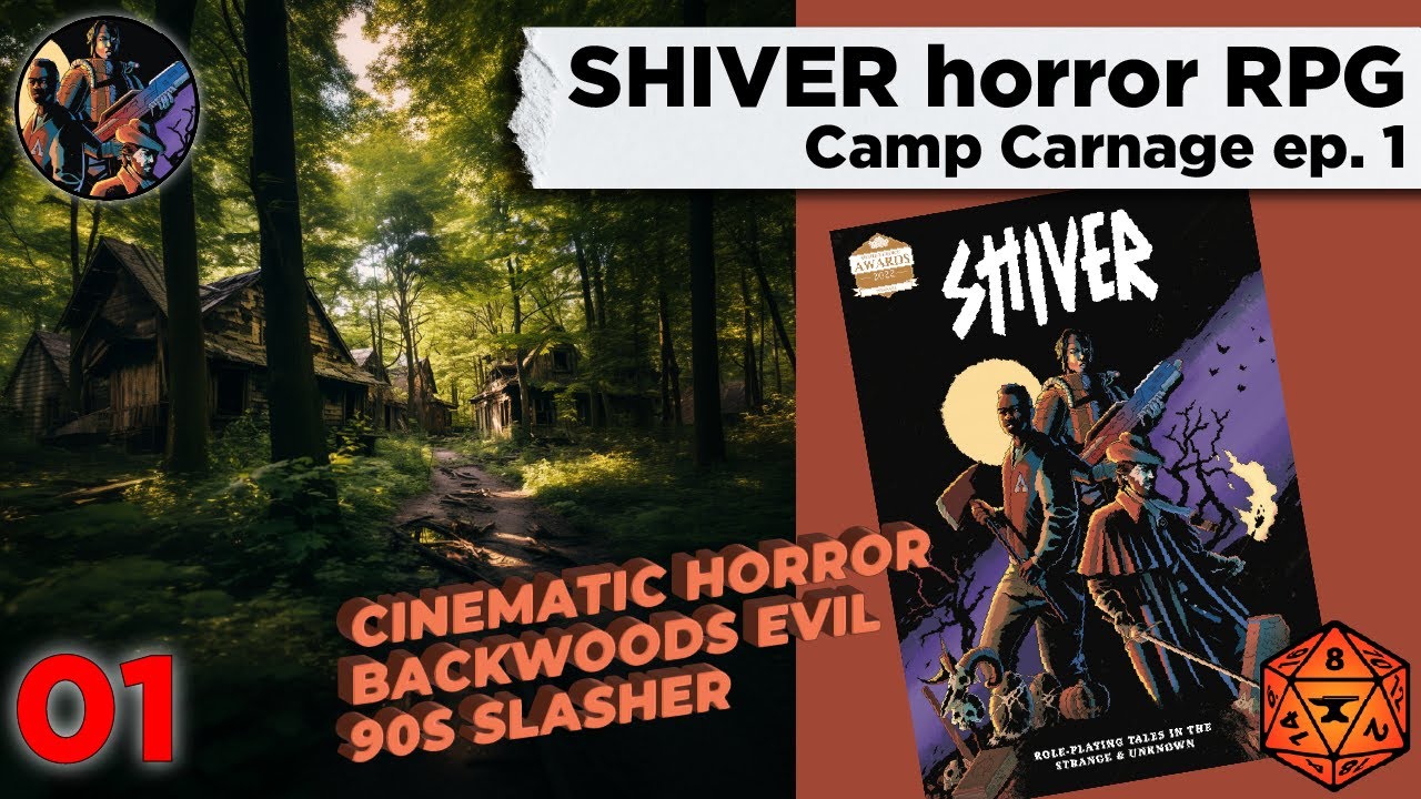 SHIVER Horror RPG - Camp Carnage ep 1
