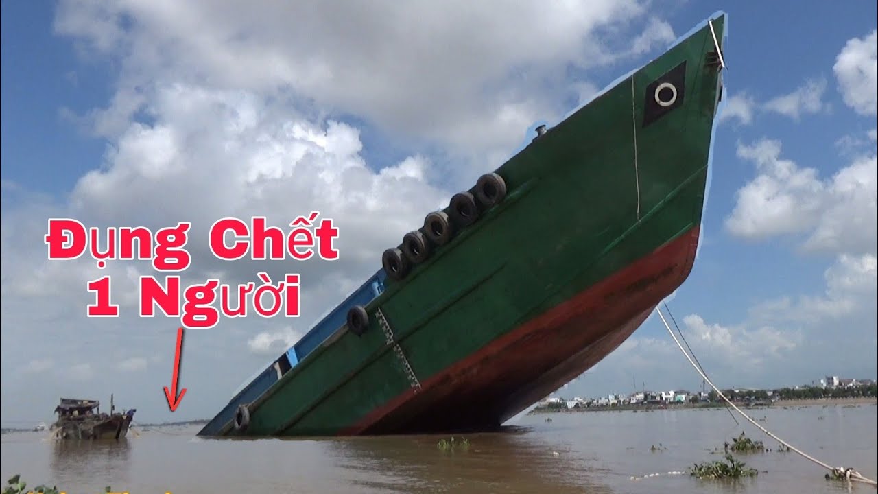 Sà Lan Bị Đụng Chìm 4 Ngày. Bắn Mũi Lên Trời Khi Trục Vớt