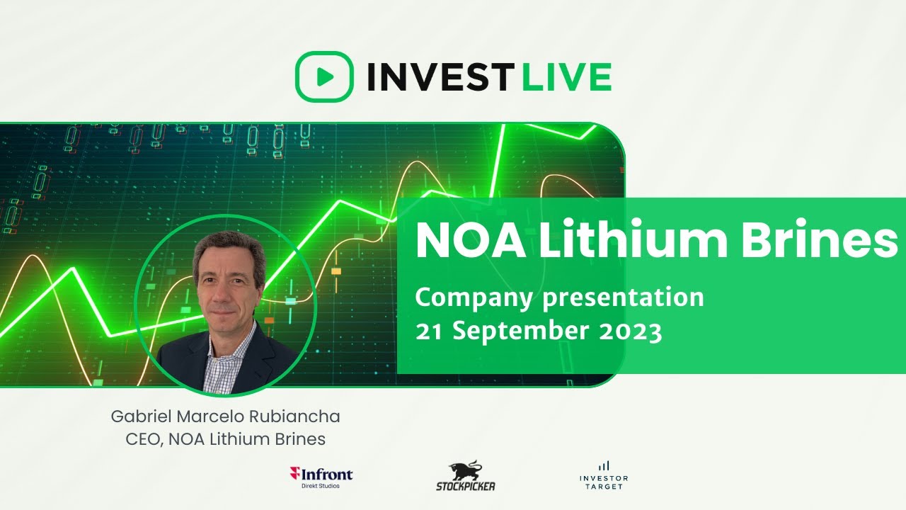 Invest Live - Noa Lithium Brines