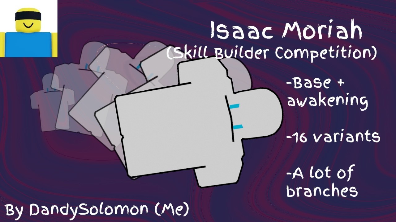[JJS SKILL BUILDER COMP] Isaac Moriah - The Binding of Isaac Custom Moveset
