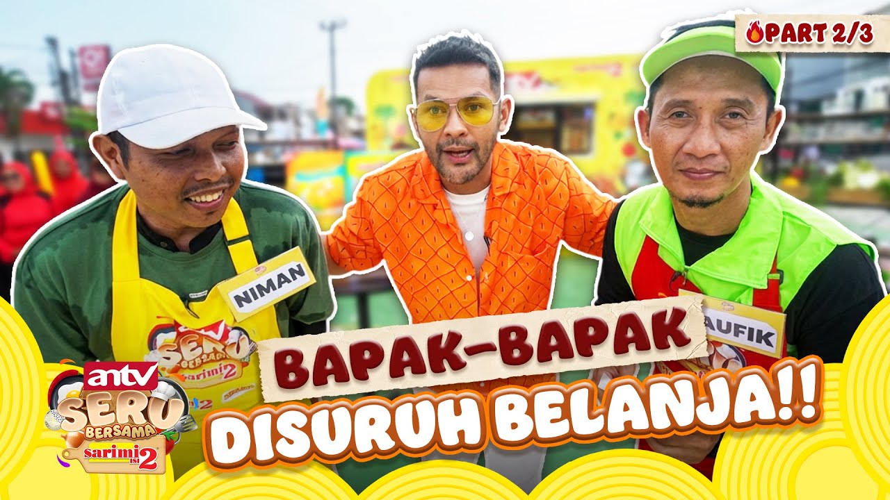 AUTO BINGUNG! Bapak-Bapak Belanja ke Pasar (2/3) - ANTV SERU