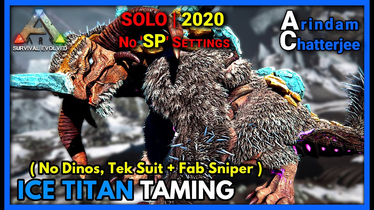 Ark Extinction - (SOLO) Taming the ICE TITAN at ALPHA Level (Easiest Way) - S2E55