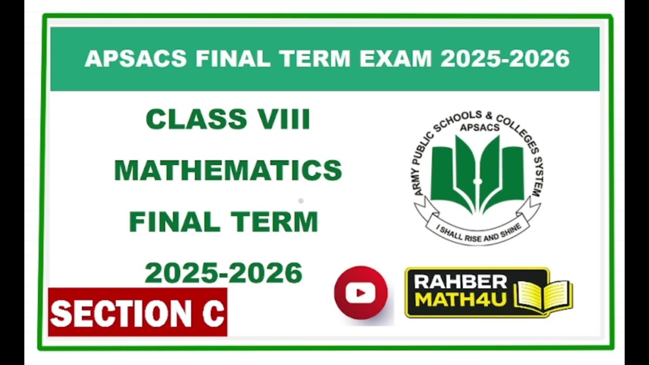 Final Term Exam 2026 solution | VIII Mathematics | subjective part Section C  | answer key  | APSACS