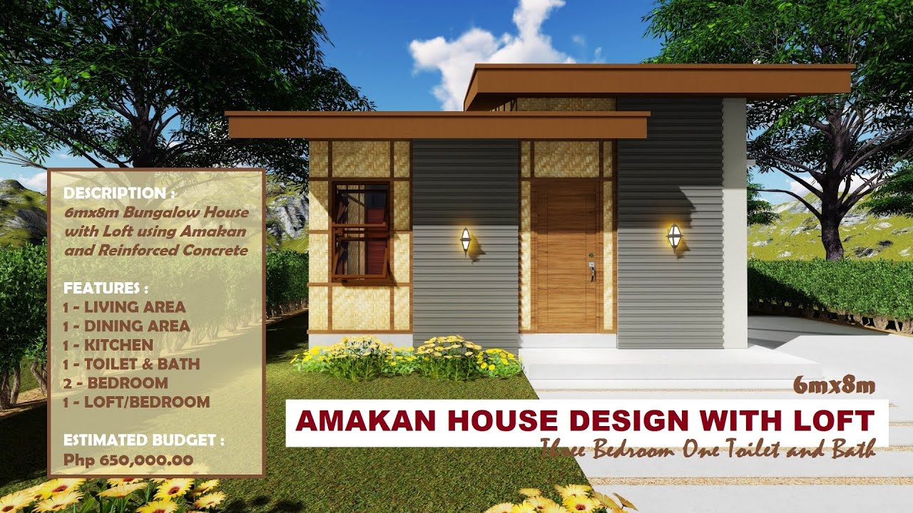 Amakan House Design with Loft (6mx8m) Three(3) Bedroom One(1) Toilet & Bath