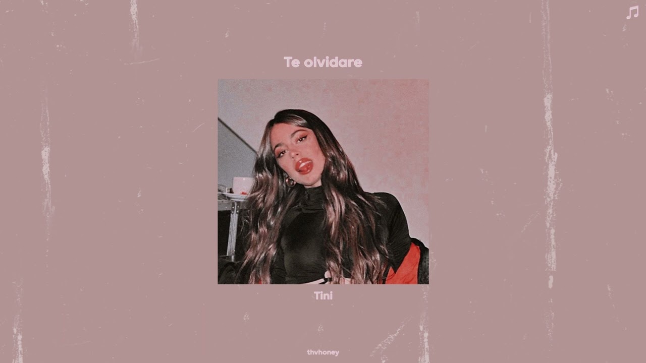 tini - te olvidaré (sped up)