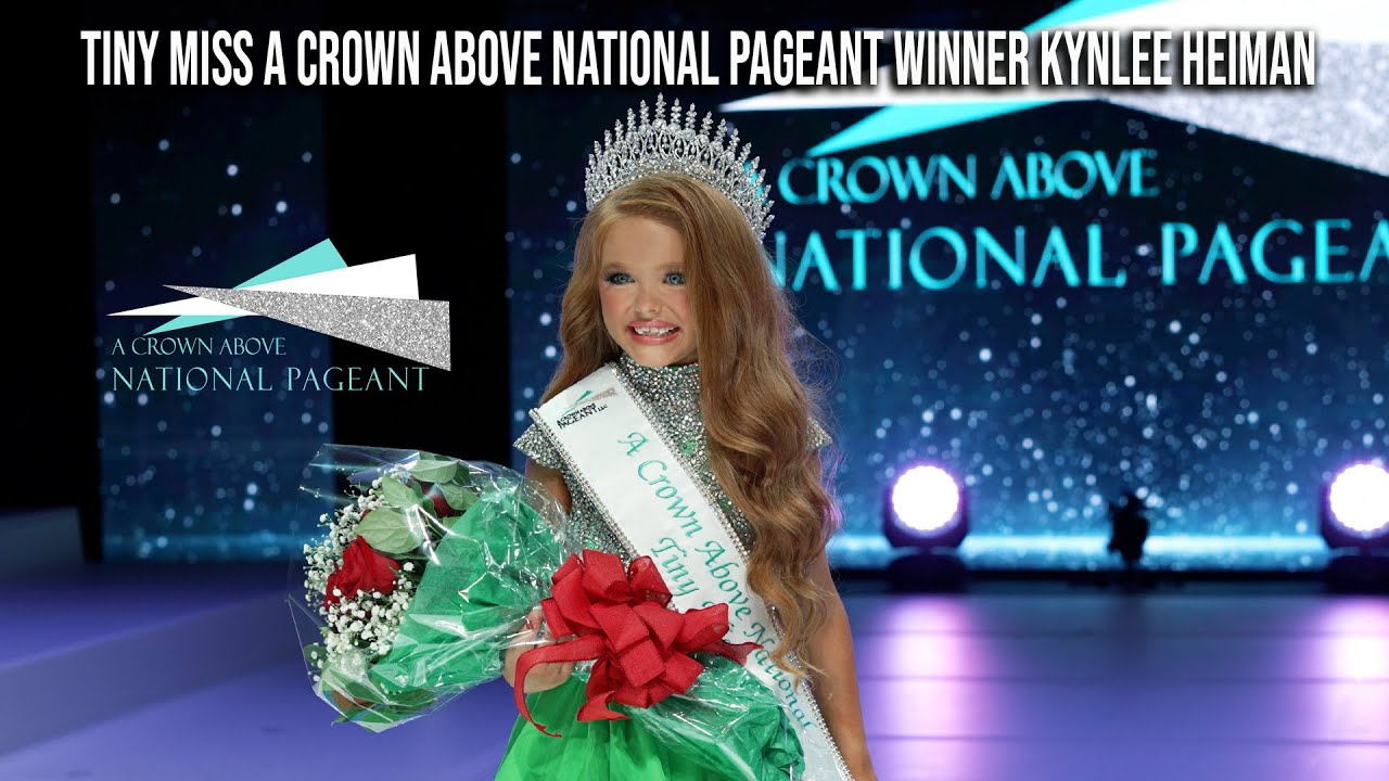 Tiny Miss A Crown Above National Pageant Winner Kynlee Heiman