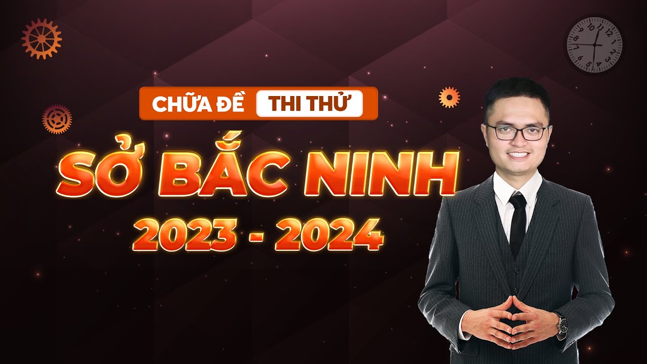 Chữa câu 36-50 đề thi thử sở Bắc Ninh | Thầy Đỗ Văn Đức