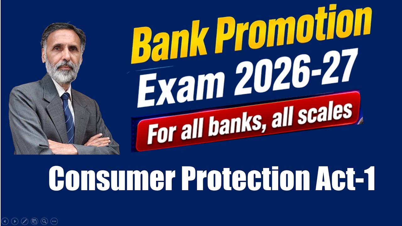 BANK PROMOTION EXAM 2026-27 : Consumer Protection Act 18.08.26 (6.00am) #nstoor