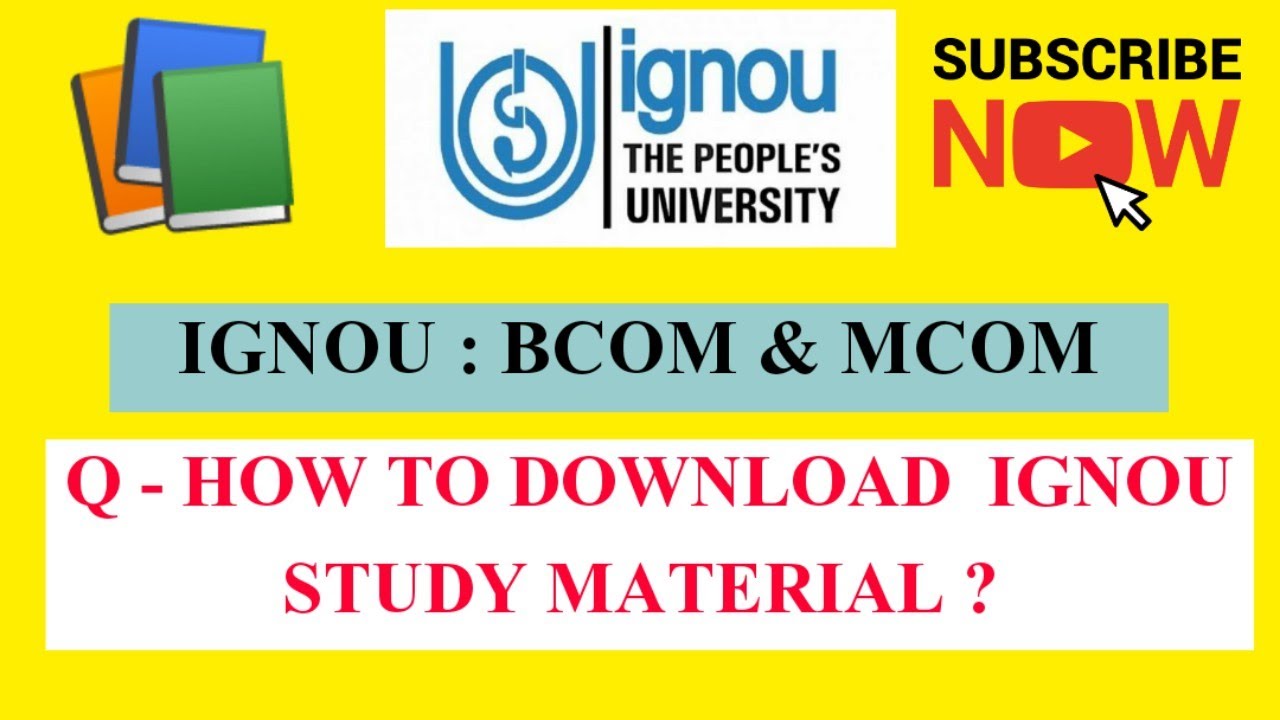 HOW TO DOWNLOAD IGNOU STUDY MATERIAL FOR BCOM & MCOM ? WATCH THE FULL VIDEO