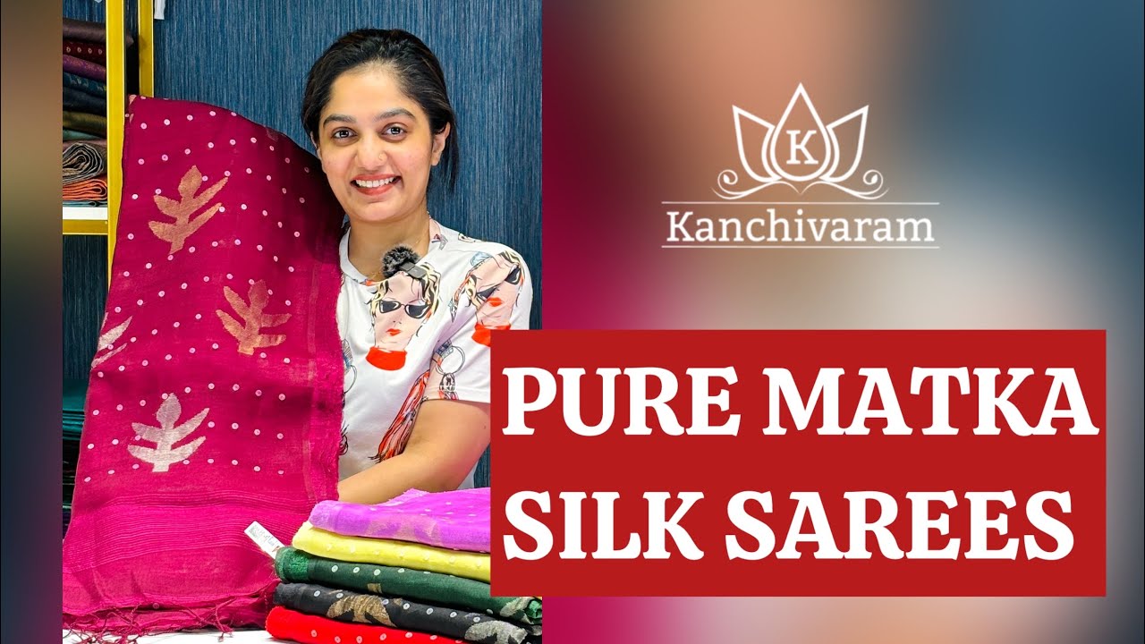 Pure Matka Silk Sarees |#sareelove #matkamuslinsaree #matkasilk