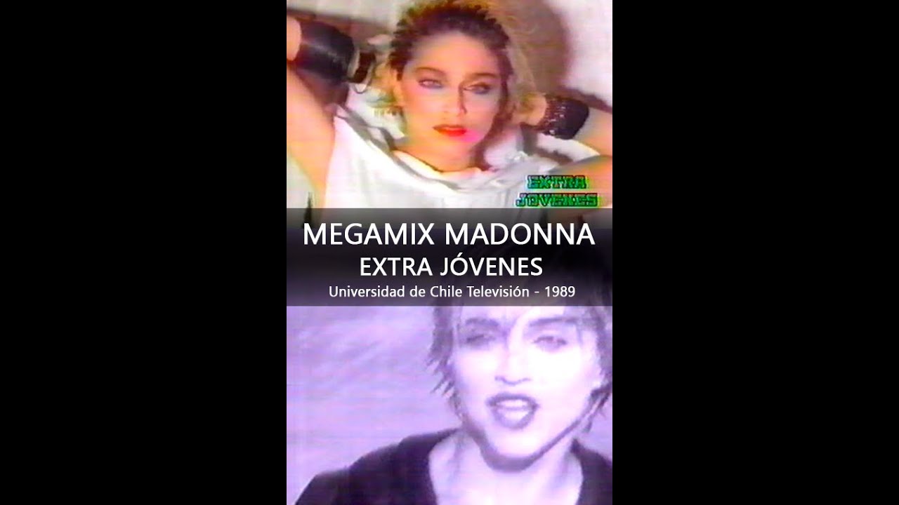 Megamix Madonna Extra Jóvenes (Universidad de Chile Televisión 1989)