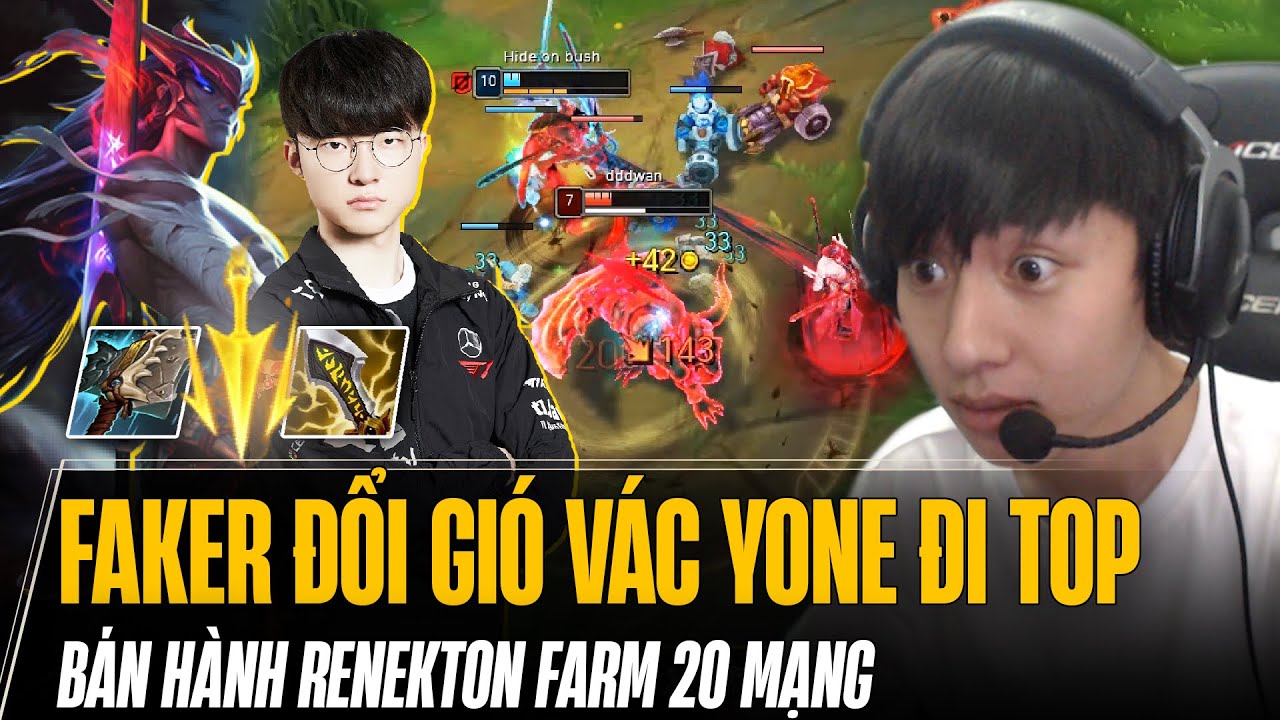 FAKER ĐỔI GIÓ VỚI YONE TOP HUỶ DIỆT RENEKTON VỚI 20 KILL KHIẾN TEAM ĐỊCH BẤT LỰC ĐẦU HÀNG