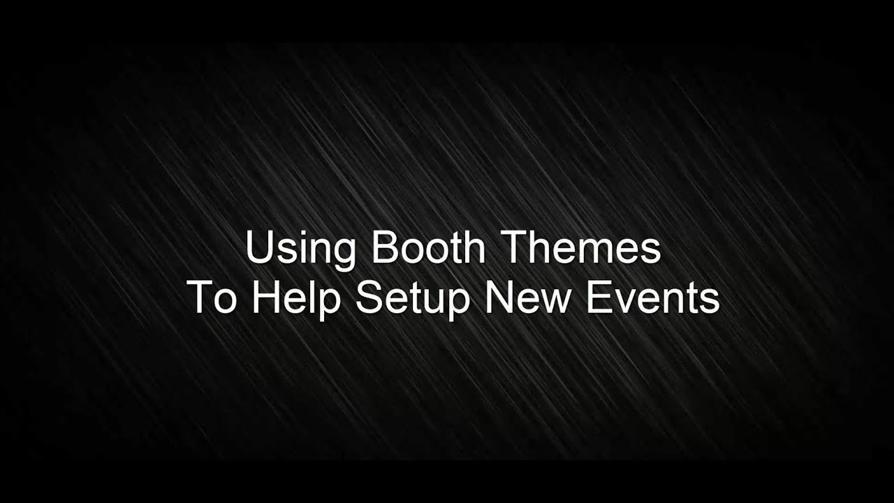 Using Booth Themes in Darkroom Booth