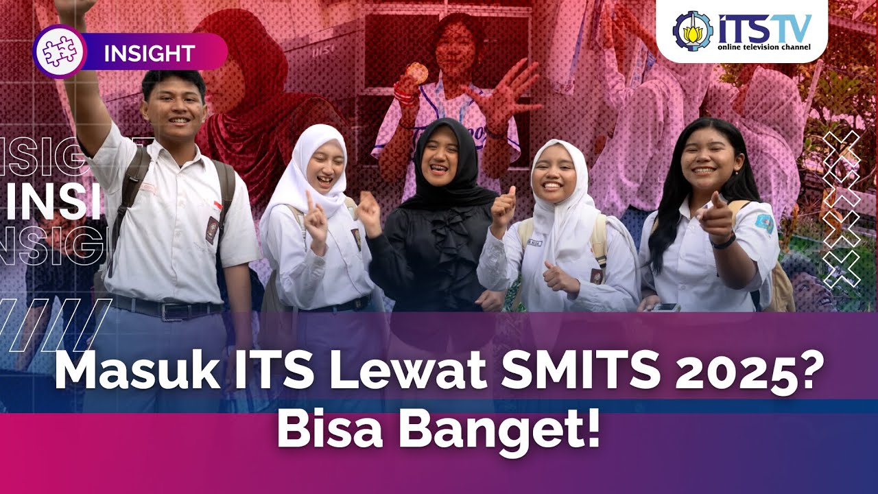 Cara Masuk ITS Melalui Jalur Mandiri SMITS 2025