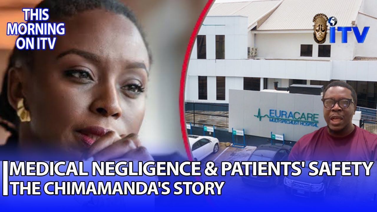 MEDICAL NEGLIGENCE & PATIENTS' SAFETY - The Chimamanda's Story | TMI