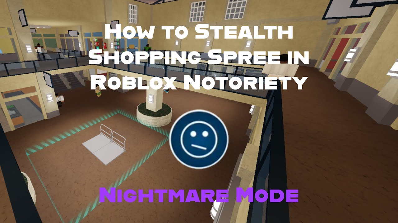 How to Stealth Shopping Spree on Nightmare | Roblox Notoriety