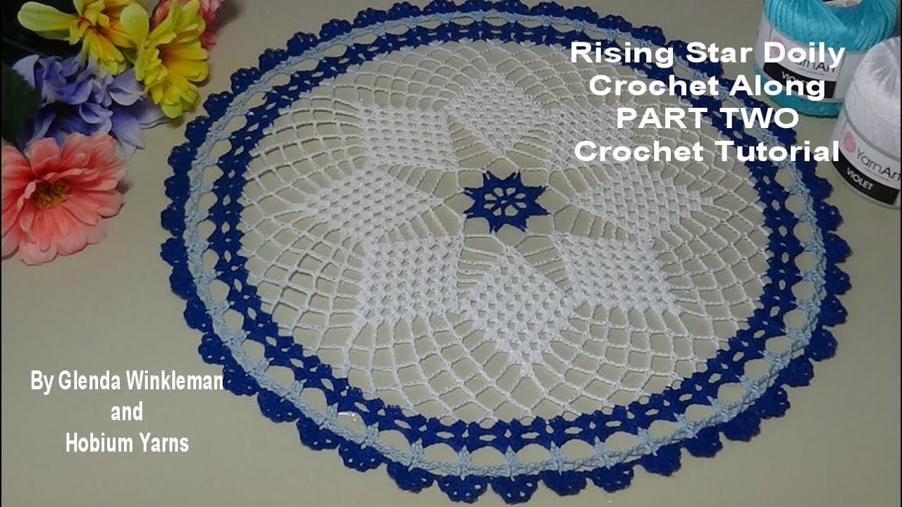 Rising Star Doily  Crochet Along PART TWO  - Crochet Tutorial
