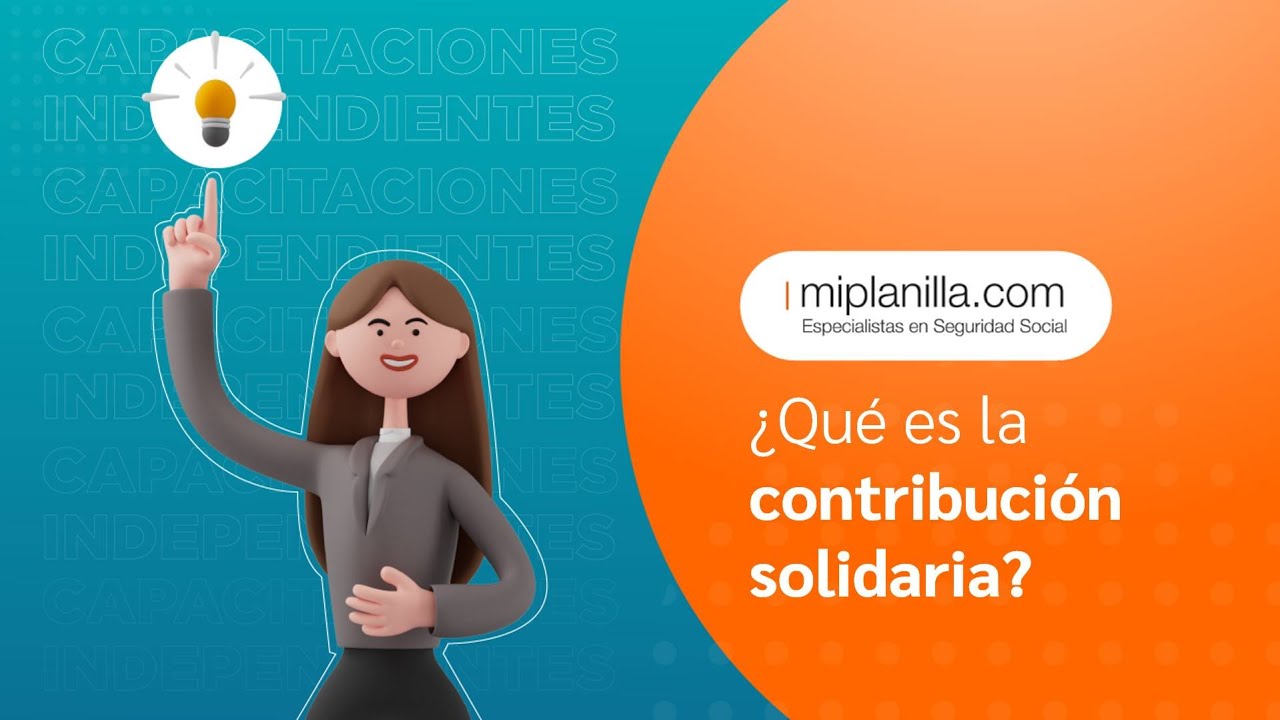 Conoce más sobre la contribución solidaria | miplanilla.com
